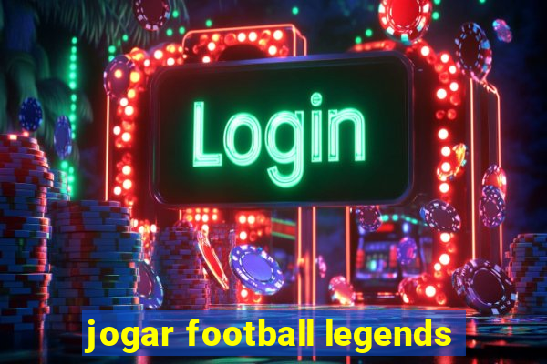 jogar football legends